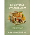 thumbnail image 1 of Everyday Evangelism - Bible Study Book with Video Access: Pursuing Hearts, Not Arguments, (Paperback), 1 of 1