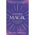 thumbnail image 1 of Pre-Owned Everyday Magic: Spells & Rituals for Modern Living (Paperback) by Dorothy Morrison, 1 of 1