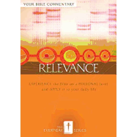 Pre-Owned Relevance: Your Bible Commentary (Everyday) (Paperback) 1418505633 9781418505639