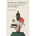 thumbnail image 1 of Everyday Examples: An Introduction to Philosophy, (Hardcover), 1 of 1