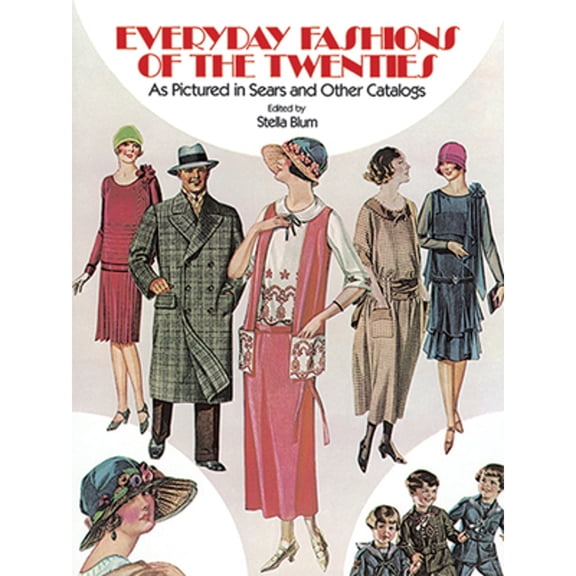 Pre-Owned Everyday Fashions of the Twenties As Pictured in Sears and Other Catalogs (Paperback) 9780486241340