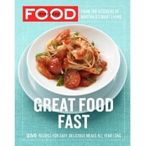 Pre-Owned Everyday Food: Great Food Fast: 250 Recipes for Easy, Delicious Meals All Year Long: A Cookbook (Paperback) 0307354164 9780307354167