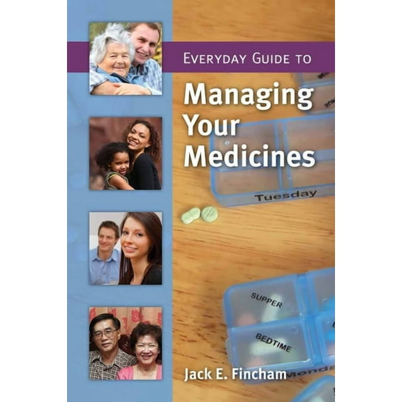 Everyday Guide to Managing Your Medicines: ., (Paperback)