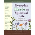 thumbnail image 1 of Pre-Owned Everyday Herbs in Spiritual Life: A Guide to Many Practices (Paperback) 1594731748 9781594731747, 1 of 1