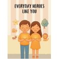 thumbnail image 1 of Everyday Heroes Like You, (Hardcover), 1 of 1