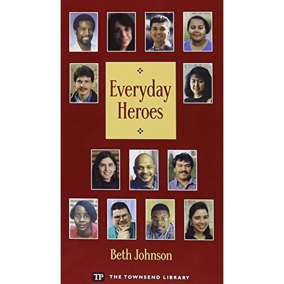 Pre-Owned Everyday Heroes (Townsend Library) (Paperback) 0944210287 9780944210284