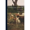 thumbnail image 1 of Everyday Honor; a Story for Young People (Hardcover), 1 of 1