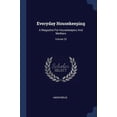 thumbnail image 1 of Everyday Housekeeping: A Magazine For Housekeepers And Mothers; Volume 23 Paperback 1377118827 9781377118826 Anonymous, 1 of 1