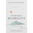 Everyday Humility: A Journey Into Joy with St. Benedict, (Paperback ...