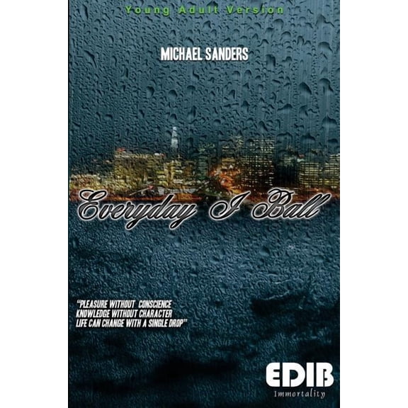 Everyday I Ball - Young Adult Version: Everyday I Ball - Young Adult Version