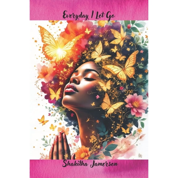 Everyday I Let Go, (Paperback)