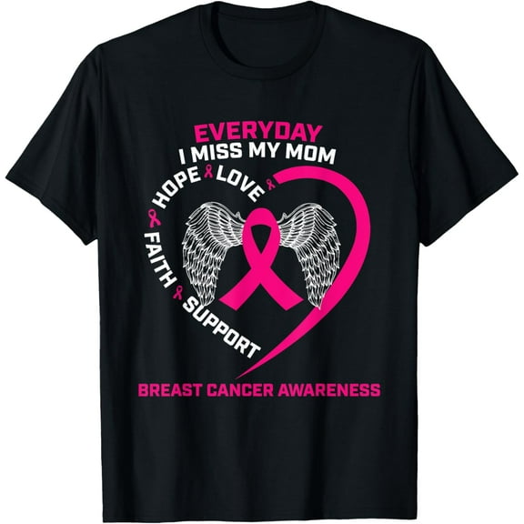 Everyday I Miss My Mom Cute Pink Breast Cancer Awareness T-Shirt