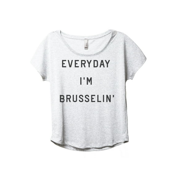 Everyday I'm Brusselin Women's Fashion Slouchy Dolman T-Shirt Tee Heather White 3X-Large