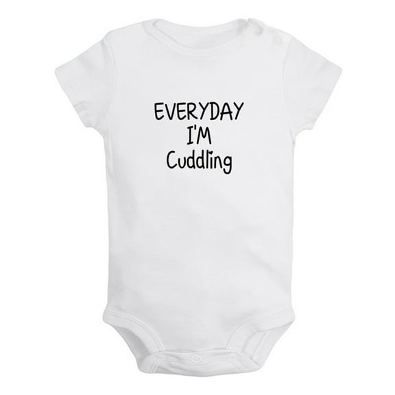 Everyday I'm Cuddling Funny Rompers For Babies, Newborn Baby Unisex Bodysuits, Infant Jumpsuits, Toddler 0-24 Months Kids One-Piece Oufits (White, 0-6 Months)
