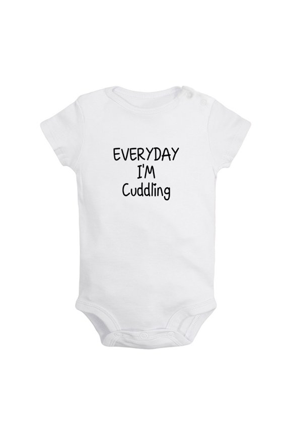Everyday I'm Cuddling Funny Rompers For Babies, Newborn Baby Unisex Bodysuits, Infant Jumpsuits, Toddler 0-24 Months Kids One-Piece Oufits (White, 0-6 Months)