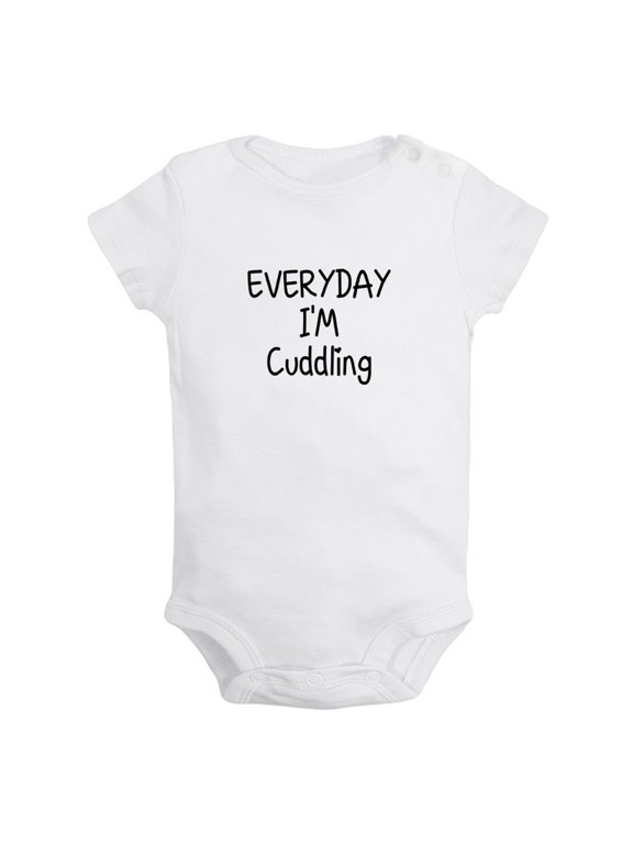 Everyday I'm Cuddling Funny Rompers For Babies, Newborn Baby Unisex Bodysuits, Infant Jumpsuits, Toddler 0-24 Months Kids One-Piece Oufits (White, 12-18 Months)