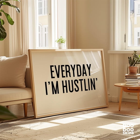 Everyday I'm Hustlin Print Motivational Poster Gift Busy Mum Mothers Day Colleague Workplace Office Art Western Cowboy Trend