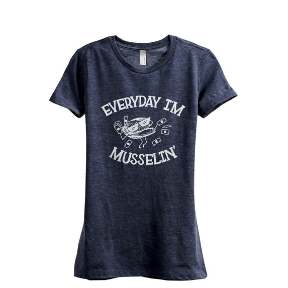 Everyday I'm Musselin Women's Fashion Relaxed T-Shirt Tee Heather Navy Medium