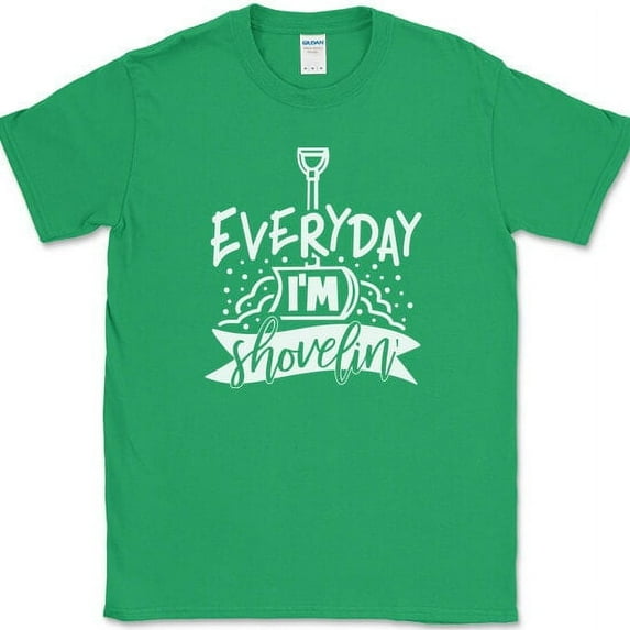 Everyday I'm Shovelin T-Shirt Funny Christmas Holiday Xmas Gift Joke Tee - Green, S