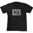 Everyday Im Muscle'n Lifting Weights Workout Pun Funny Humor Gym Joke
