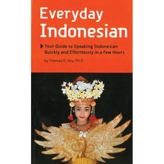 Pre-Owned Everyday Indonesian: Phrasebook and Dictionary (Paperback) 0945971583 9780945971580