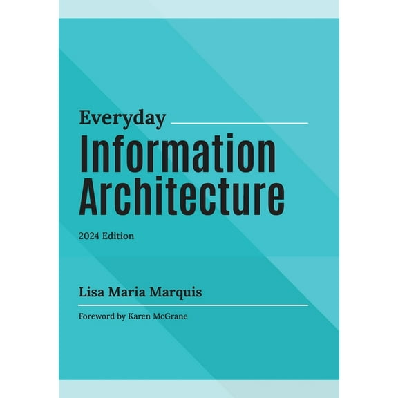 Everyday Information Architecture, (Paperback)