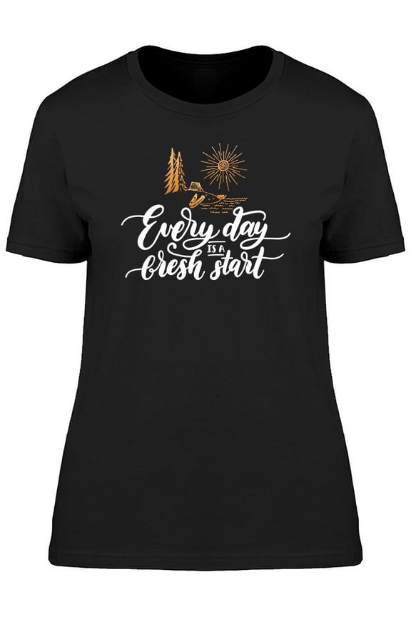 Everyday Is A Fresh Start Canoe T-Shirt Women -Image by Shutterstock, Female 3X-Large