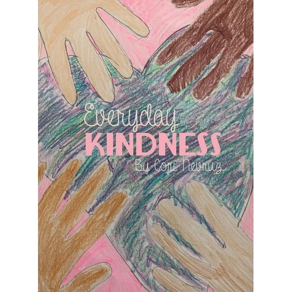 Everyday Kindness, (Hardcover)