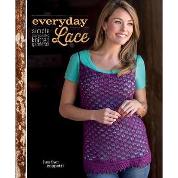 Everyday Lace: Simple, Sophisticated Knit