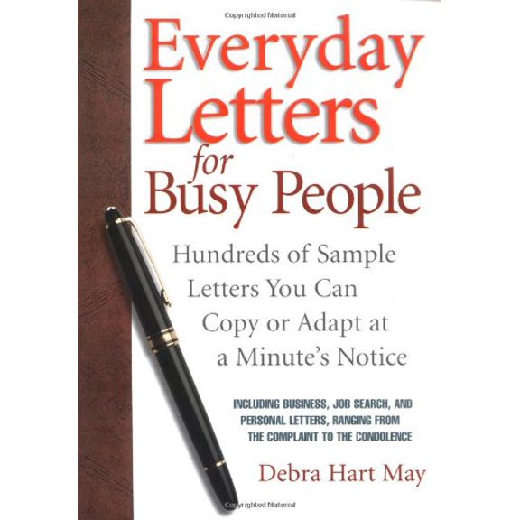 Pre-Owned Everyday Letters for Busy People: Hundreds of Sample Letters You Can Copy or Adapt at a Minutes Notice Paperback Debra Hart May