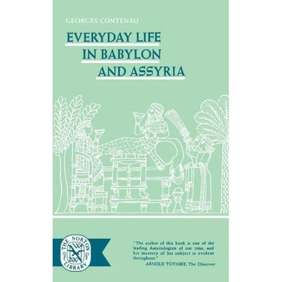 Everyday Life in Babylon and Assyria, (Paperback)