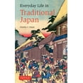 thumbnail image 1 of Pre-Owned Everyday Life in Traditional Japan (Paperback) 4805310057 9784805310052, 1 of 1
