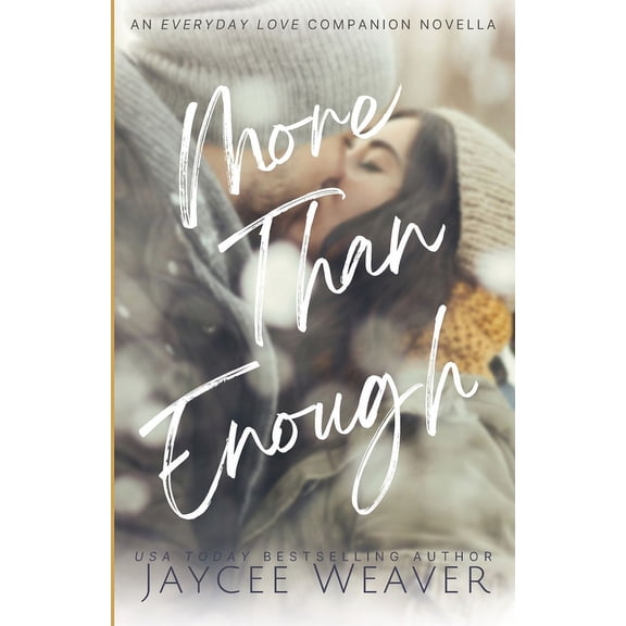 Everyday Love: More Than Enough: an Everyday Love companion novella (Paperback)