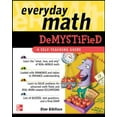 thumbnail image 1 of Pre-Owned Everyday Math Demystified (Paperback) 0071431195 9780071431194, 1 of 1