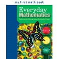thumbnail image 1 of Pre-Owned Everyday Mathematics, Grade K, My First Math Book (Paperback) 0076045242 9780076045242, 1 of 1