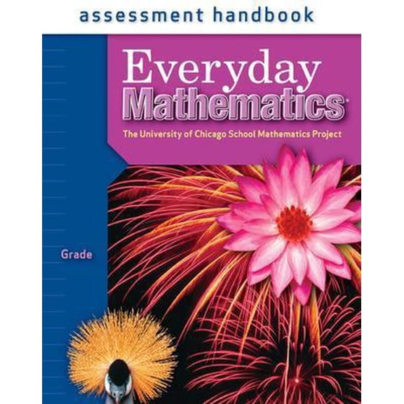 Pre-Owned Everyday Mathematics Assessment Handbook, Grade 4 (University of Chicago School Mathematics Project) (Paperback) 0076045900 9780076045907
