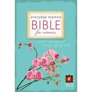 HENDRICKSON BIBLES Everyday Matters Bible for Women-NLT: Practical Encouragement to Make Every Day Matter, (Paperback)