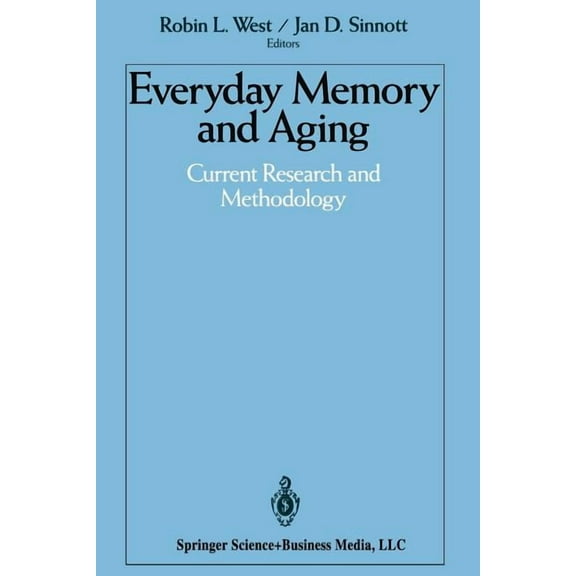 Everyday Memory and Aging: Current Research and Methodology, (Paperback)