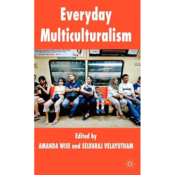 Everyday Multiculturalism, (Hardcover)