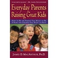 thumbnail image 1 of Pre-Owned Everyday Parents Raising Great Kids (Paperback) 1590383052 9781590383056, 1 of 1