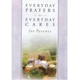 thumbnail image 1 of Pre-Owned Everyday Prayers For Everyday Cares/parents Paperback, 1 of 1