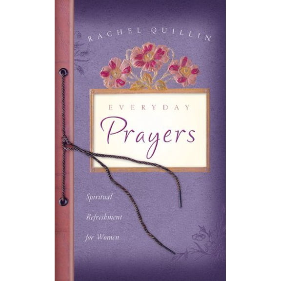 Pre-Owned Everyday Prayers: Spiritual Refreshment for Women (Paperback) 1616269561 9781616269562