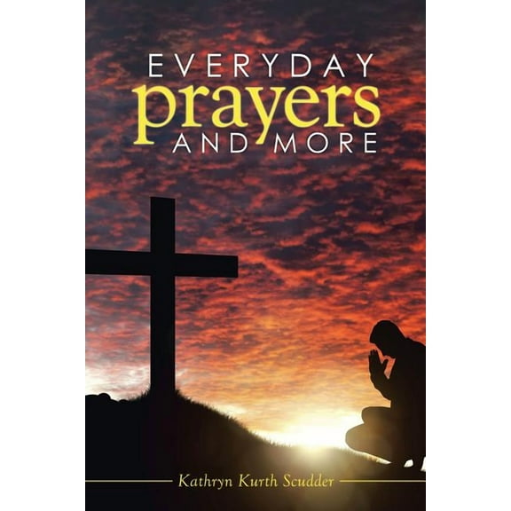 Everyday Prayers and More