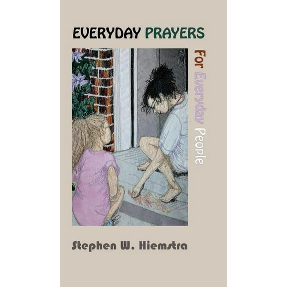 Everyday Prayers for Everyday People, (Hardcover)