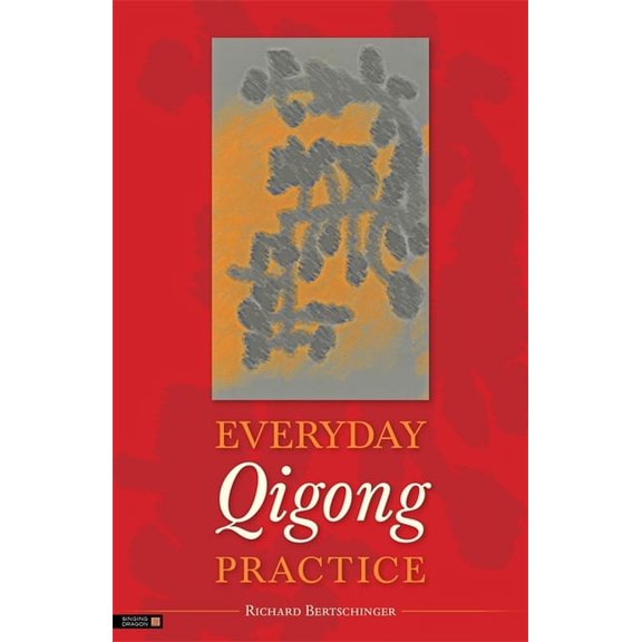 Everyday Qigong Practice, (Paperback)