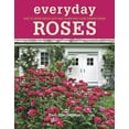 thumbnail image 1 of Everyday Roses: How to Grow Knock Out® and Other Easy-Care Garden Roses, 1 of 1