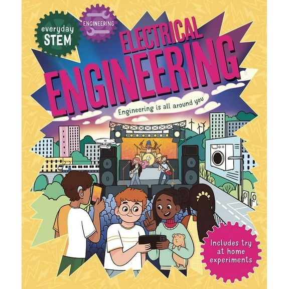 Everyday STEM: Everyday STEM Engineering Electrical Engineering (Hardcover)