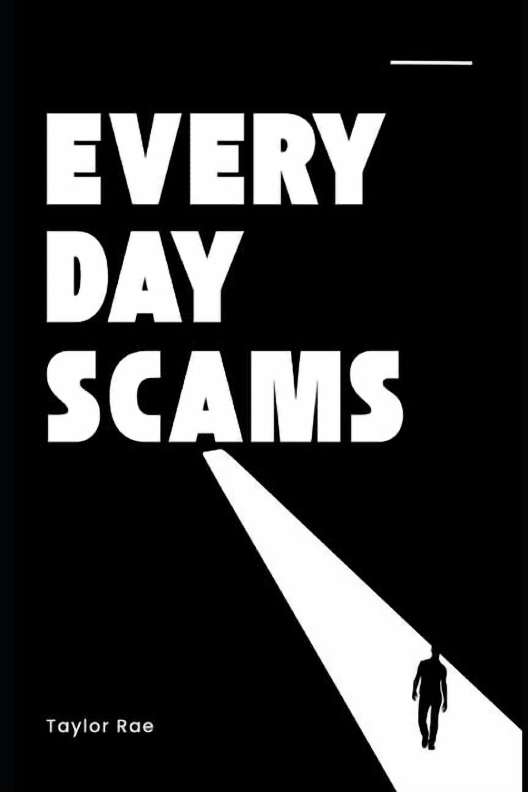Everyday Scams: The Lies You Don't Even Notice, (Paperback)
