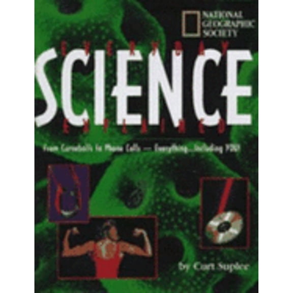 Everyday Science Explained