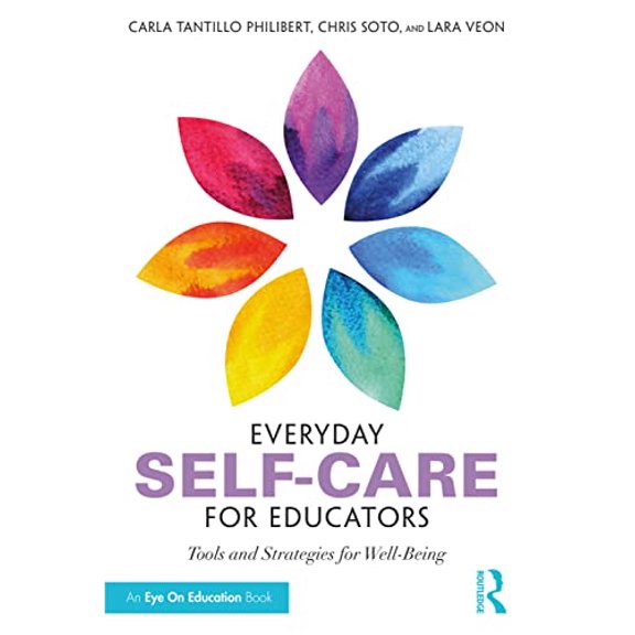 Pre-Owned Everyday Self-Care for Educators: Tools and Strategies for Well-Being (Paperback) 036722982X 9780367229825